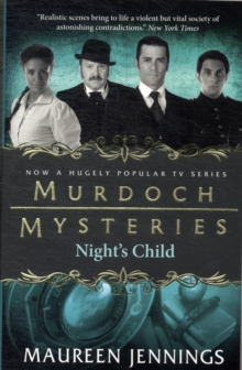Murdoch Mysteries - Night's Child, Paperback Book Murdoch Mysteries - Night's Child, Paperback Book
