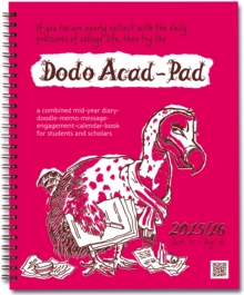 Dodo Acad-Pad Desk Diary 2015 - 2016 Week to View Academic Mid Year Diary : A Combined Mid-Year Diary-Doodle-Memo-Message-Engagement-Calendar-Book for Students, Teachers and Scholars, Spiral bound Dodo Acad-Pad Desk Diary 2015 - 2016 Week to View Academic Mid Year Diary : A Combined Mid-Year Diary-Doodle-Memo-Message-Engagement-Calendar-Book for Students, Teachers and Scholars, Spiral bound