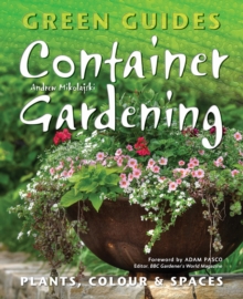 Container Gardening : Plants, Colour & Spaces, Paperback Book Container Gardening : Plants, Colour & Spaces, Paperback Book