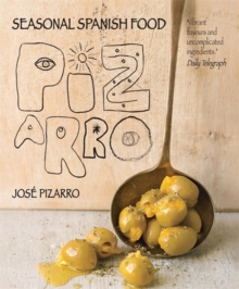 Pizarro: Seasonal Spanish Food, Paperback Book Pizarro: Seasonal Spanish Food, Paperback Book