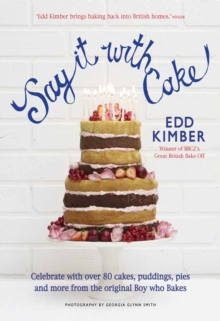 Say it with Cake, Hardback Book Say it with Cake, Hardback Book