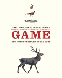Game: New Ways to Prepare, Cook & Cure, Hardback Book Game: New Ways to Prepare, Cook & Cure, Hardback Book