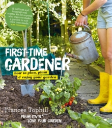 The First-Time Gardener, Paperback Book The First-Time Gardener, Paperback Book