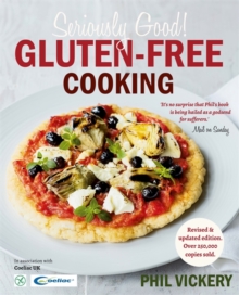 Seriously Good Gluten-Free Cooking : In Association with Coeliac UK, Paperback Seriously Good Gluten-Free Cooking : In Association with Coeliac UK, Paperback