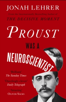 Proust Was a Neuroscientist, Paperback Book Proust Was a Neuroscientist, Paperback Book