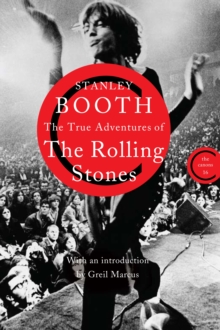 The True Adventures of the Rolling Stones, Paperback Book The True Adventures of the Rolling Stones, Paperback Book