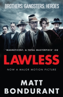 Lawless : Originally Published with the Title 'the Wettest County in the World', Paperback Book Lawless : Originally Published with the Title 'the Wettest County in the World', Paperback Book