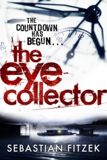 The Eye Collector : A Gripping, Chilling Psychological Thriller, Paperback Book The Eye Collector : A Gripping, Chilling Psychological Thriller, Paperback Book