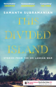 This Divided Island : Stories from the Sri Lankan War, Paperback Book This Divided Island : Stories from the Sri Lankan War, Paperback Book