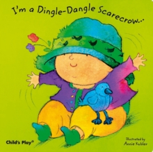 I'm a Dingle-dangle Scarecrow, Board book Book I'm a Dingle-dangle Scarecrow, Board book Book