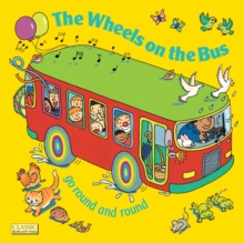 The Wheels on the Bus Go Round and Round, Paperback Book The Wheels on the Bus Go Round and Round, Paperback Book