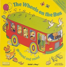 The Wheels on the Bus Go Round and Round, Big book Book The Wheels on the Bus Go Round and Round, Big book Book