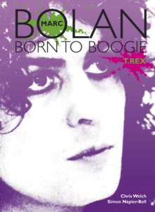 Marc Bolan : Born to Boogie, Paperback Book Marc Bolan : Born to Boogie, Paperback Book