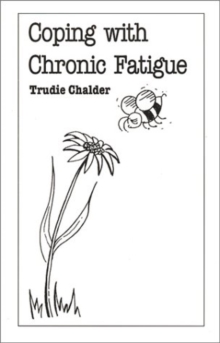 Coping with Chronic Fatigue, Paperback Book Coping with Chronic Fatigue, Paperback Book