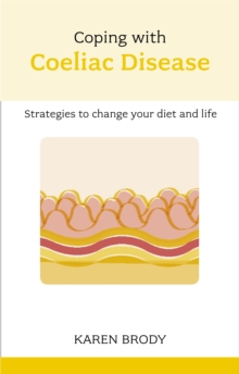 Coping with Coeliac Disease, Paperback Book Coping with Coeliac Disease, Paperback Book