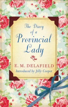 The Diary of a Provincial Lady, Paperback Book The Diary of a Provincial Lady, Paperback Book