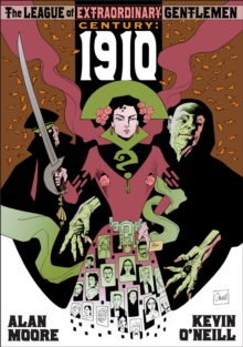 League Of Extraordinary Gentlemen:century 1910 : Century 1910, Paperback Book League Of Extraordinary Gentlemen:century 1910 : Century 1910, Paperback Book