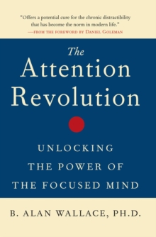 The Attention RE : Unlocking the Power of the Focused Mind v.ution, Paperback The Attention RE : Unlocking the Power of the Focused Mind v.ution, Paperback