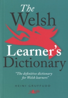The Welsh Learner's Dictionary / Geiriadur Y Dysgwyr, Paperback Book The Welsh Learner's Dictionary / Geiriadur Y Dysgwyr, Paperback Book
