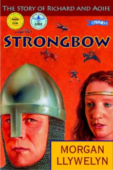 Strongbow : The Story of Richard and Aoife, Paperback Book Strongbow : The Story of Richard and Aoife, Paperback Book