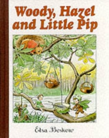 Woody, Hazel and Little Pip, Hardback Woody, Hazel and Little Pip, Hardback