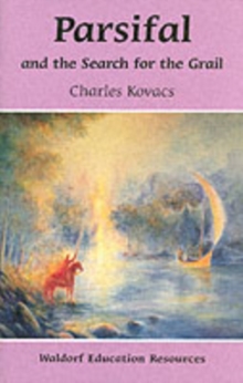 Parsifal : And the Search for the Grail, Paperback Book Parsifal : And the Search for the Grail, Paperback Book