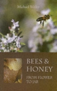 Bees and Honey, from Flower to Jar, Paperback Book Bees and Honey, from Flower to Jar, Paperback Book
