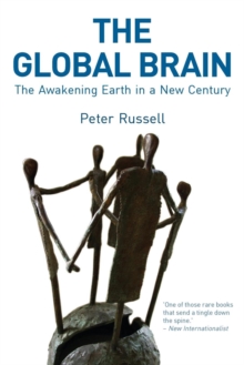 The Global Brain : The Awakening Earth in a New Century, Paperback Book The Global Brain : The Awakening Earth in a New Century, Paperback Book