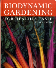 Biodynamic Gardening : For Health and Taste, Paperback Book Biodynamic Gardening : For Health and Taste, Paperback Book