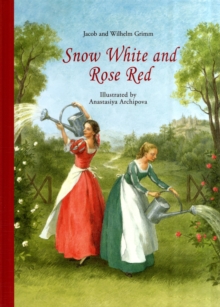 Snow White and Rose Red, Hardback Book Snow White and Rose Red, Hardback Book