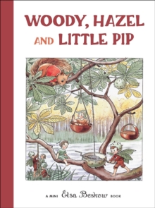 Woody, Hazel and Little Pip, Hardback Woody, Hazel and Little Pip, Hardback