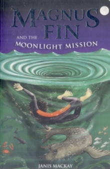 Magnus Fin and the Moonlight Mission, Paperback Book Magnus Fin and the Moonlight Mission, Paperback Book
