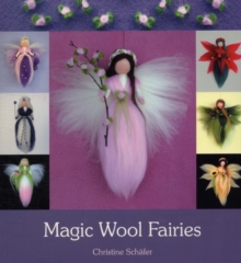 Magic Wool Fairies, Paperback Book Magic Wool Fairies, Paperback Book