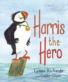 Harris the Hero : A Puffin's Adventure, Paperback Book Harris the Hero : A Puffin's Adventure, Paperback Book