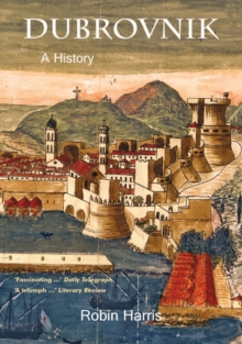 Dubrovnik : A History, Paperback Book Dubrovnik : A History, Paperback Book