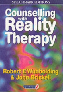 Counselling with Reality Therapy, Paperback Counselling with Reality Therapy, Paperback