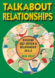 Talkabout Relationships : Building Self-Esteem and Relationship Skills, Paperback Book Talkabout Relationships : Building Self-Esteem and Relationship Skills, Paperback Book