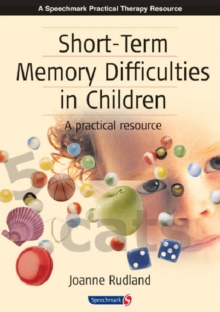 Short-Term Memory Difficulties in Children : A Practical Resource, Spiral bound Book Short-Term Memory Difficulties in Children : A Practical Resource, Spiral bound Book