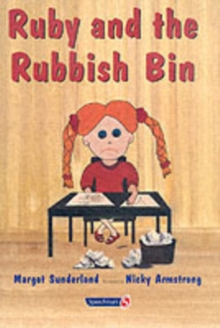 Ruby and the Rubbish Bin : A Story for Children with Low Self-Esteem, Paperback Book Ruby and the Rubbish Bin : A Story for Children with Low Self-Esteem, Paperback Book