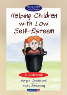Helping Children with Low Self-Esteem : A Guidebook, Paperback Book Helping Children with Low Self-Esteem : A Guidebook, Paperback Book