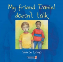 My Friend Daniel Doesn't Talk, Paperback Book My Friend Daniel Doesn't Talk, Paperback Book