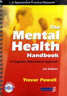 The Mental Health Handbook : A Cognitive Behavioural Approach, Paperback Book The Mental Health Handbook : A Cognitive Behavioural Approach, Paperback Book