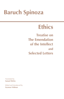 Ethics : Treatise on the Emendation of the Intellect and Selected Letters, Paperback Ethics : Treatise on the Emendation of the Intellect and Selected Letters, Paperback