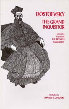 The Grand Inquisitor : with related chapters from The Brothers Karamazov, Paperback Book The Grand Inquisitor : with related chapters from The Brothers Karamazov, Paperback Book