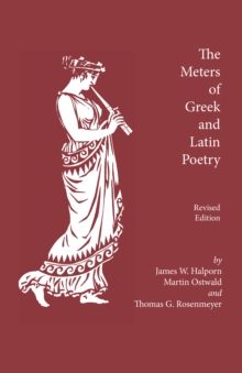 The Meters of Greek and Latin Poetry, Paperback Book The Meters of Greek and Latin Poetry, Paperback Book
