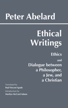 Abelard: Ethical Writings, Paperback Book Abelard: Ethical Writings, Paperback Book