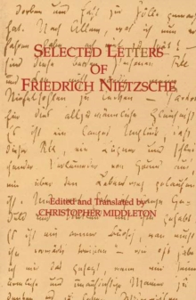 Selected Letters of Friedrich Nietzsche, Paperback Selected Letters of Friedrich Nietzsche, Paperback