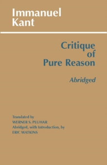 Critique of Pure Reason, Abridged, Paperback Book Critique of Pure Reason, Abridged, Paperback Book