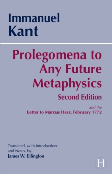 Prolegomena to Any Future Metaphysics : And the Letter to Marcus Herz, February 1772, Paperback Book Prolegomena to Any Future Metaphysics : And the Letter to Marcus Herz, February 1772, Paperback Book