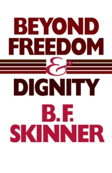Beyond Freedom and Dignity, Paperback Book Beyond Freedom and Dignity, Paperback Book